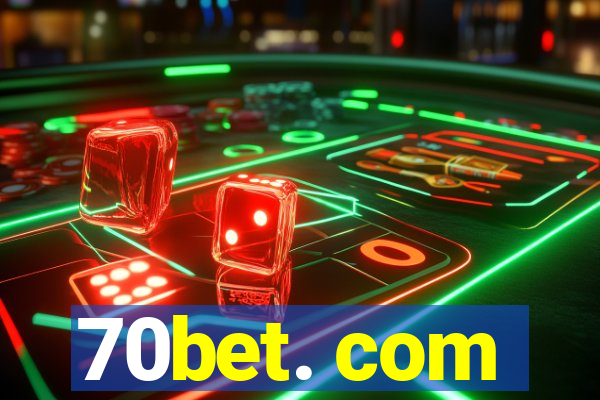 70bet. com